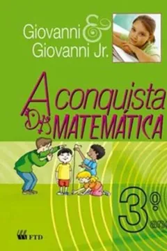Livro A Conquista da Matemática. 3º Ano - Resumo, Resenha, PDF, etc.