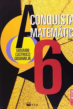 Livro A Conquista da Matemática. 6º Ano - Resumo, Resenha, PDF, etc.