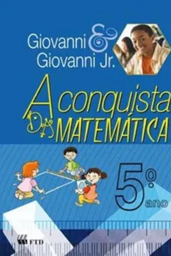 Livro A Conquista da Matemática. Ensino Fundamental I. 5º Ano - Resumo, Resenha, PDF, etc.