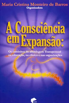 Capa do livro A Consciência Em Expansão