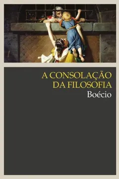 Livro A Consolação da Filosofia - Resumo, Resenha, PDF, etc.
