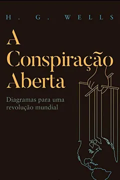 Livro A Conspiração Aberta. Diagramas Para Uma Revolução Mundial - Resumo, Resenha, PDF, etc.