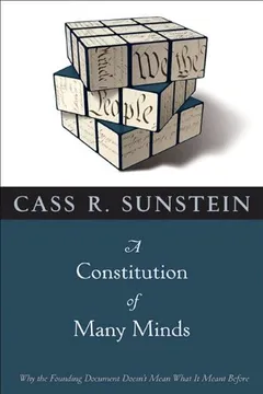 Livro A Constitution of Many Minds: Why the Founding Document Doesn't Mean What It Meant Before - Resumo, Resenha, PDF, etc.