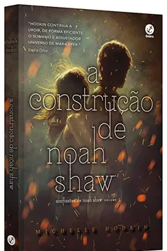 Livro A construção de Noah Shaw (Vol. 1 Confissões de Noah Shaw) - Resumo, Resenha, PDF, etc.