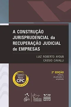 Livro A Construção Jurisprudencial da Recuperação Judicial de Empresas - Resumo, Resenha, PDF, etc.