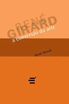 Livro A Conversão da Arte - Resumo, Resenha, PDF, etc.