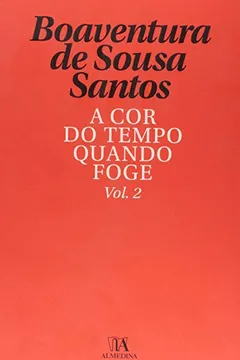 Livro A Cor do Tempo Quando Foge - Volume 2 - Resumo, Resenha, PDF, etc.