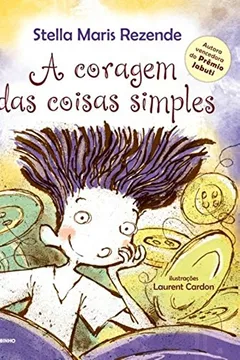 Livro A Coragem das Coisas Simples - Resumo, Resenha, PDF, etc.