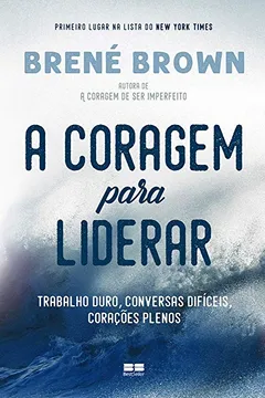 Livro A coragem para liderar - Resumo, Resenha, PDF, etc.