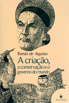 Livro A Criação, a Conservação e o Governo do Mundo - Resumo, Resenha, PDF, etc.