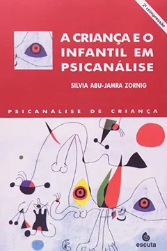 Livro A Criança e o Infantil em Psicanálise - Resumo, Resenha, PDF, etc.