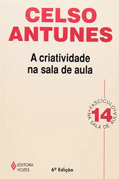 Livro A Criatividade Na Sala De Aula - Volume 14 - Resumo, Resenha, PDF, etc.