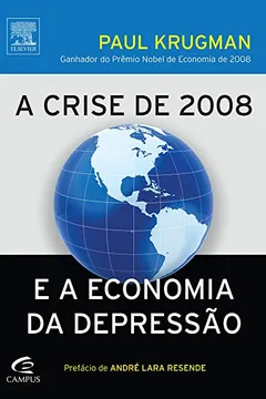 Livro A Crise de 2008 e a Economia da Depressão - Resumo, Resenha, PDF, etc.