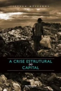 Livro A Crise Estrutural do Capital - Resumo, Resenha, PDF, etc.