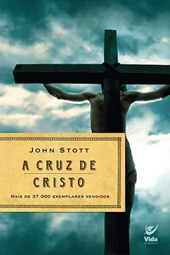 Livro A Cruz de Cristo - Resumo, Resenha, PDF, etc.