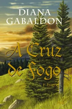 Livro A Cruz De Fogo-Parte 1 - Resumo, Resenha, PDF, etc.