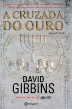 Livro A Cruzada do Ouro - Resumo, Resenha, PDF, etc.