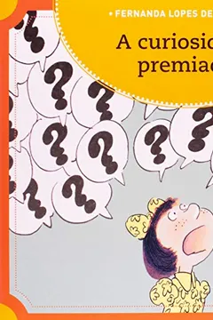 Livro A Curiosidade Premiada - Coleção Passa Anel - Resumo, Resenha, PDF, etc.