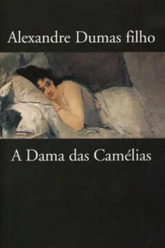 Livro A Dama Das Camélias - Coleção L&PM Pocket - Resumo, Resenha, PDF, etc.