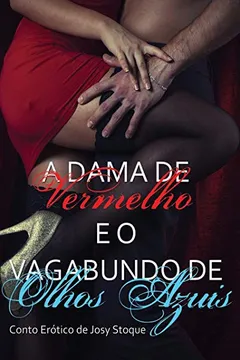 Livro A Dama de Vermelho E O Vagabundo de Olhos Azuis - Resumo, Resenha, PDF, etc.