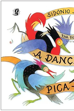 Livro A Danca Dos Pica-Paus - Resumo, Resenha, PDF, etc.