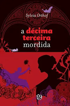 Livro A Décima Terceira Mordida - Resumo, Resenha, PDF, etc.