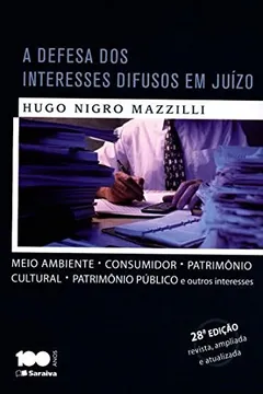 Livro A Defesa dos Interesses Difusos em Juízo - Resumo, Resenha, PDF, etc.