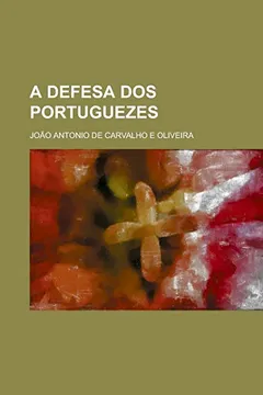 Livro A Defesa DOS Portuguezes - Resumo, Resenha, PDF, etc.