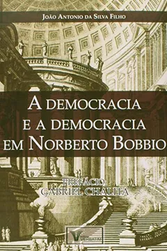 Livro A Democracia e a Democracia Em Norberto Bobbio - Resumo, Resenha, PDF, etc.