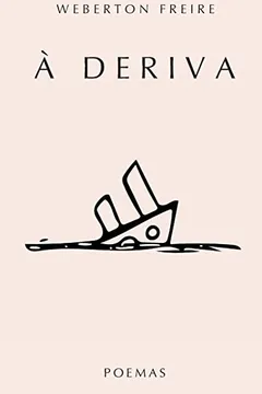 Livro A Deriva - Resumo, Resenha, PDF, etc.