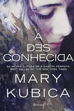 Livro A Desconhecida - Resumo, Resenha, PDF, etc.