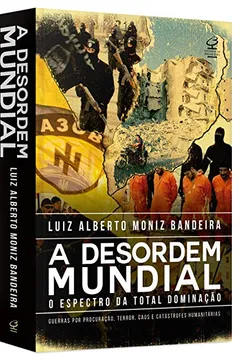 Livro A Desordem Mundial - Resumo, Resenha, PDF, etc.