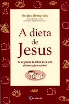 Livro A Dieta De Jesus - Resumo, Resenha, PDF, etc.
