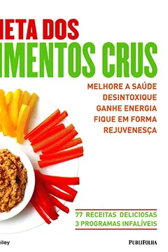 Capa do livro A Dieta dos Alimentos Crus