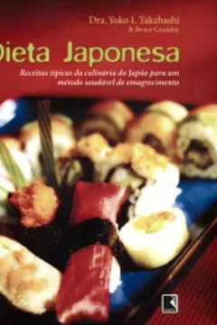 Livro A Dieta Japonesa - Recomposição - Resumo, Resenha, PDF, etc.
