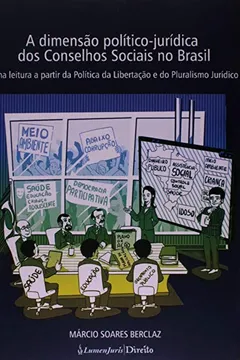 Livro A Dimensão Político - Jurídica dos Conselhos Sociais no Brasil - Resumo, Resenha, PDF, etc.