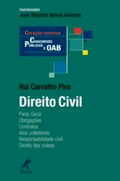 Livro A Direito Civil. Parte Geral. Obrigações, Contratostos Unilaterais, Responsabilidade Civil, Direito das Coisas - Resumo, Resenha, PDF, etc.
