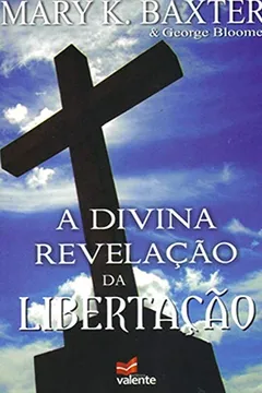 Livro A Divina Revelação da Libertação - Resumo, Resenha, PDF, etc.