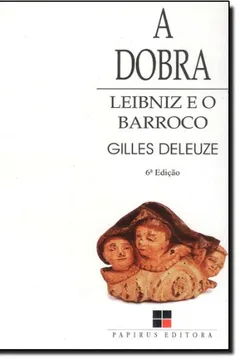 Livro A Dobra. Leibniz e o Barroco - Resumo, Resenha, PDF, etc.