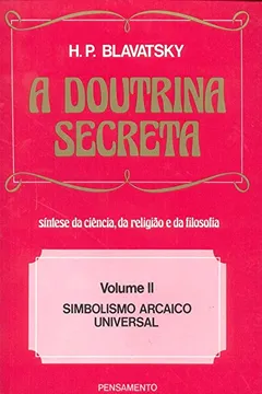 Livro A Doutrina Secreta - Volume II - Resumo, Resenha, PDF, etc.