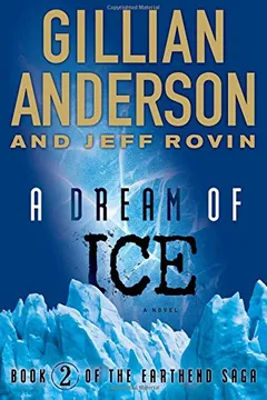 Livro A Dream of Ice: Book 2 of the Earthend Saga - Resumo, Resenha, PDF, etc.