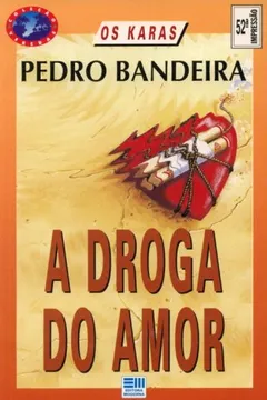 Livro A Droga Do Amor (Coleção Veredas) - Resumo, Resenha, PDF, etc.