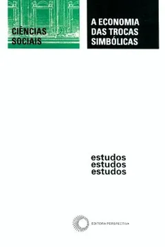 Livro A Economia das Trocas Simbólicas - Resumo, Resenha, PDF, etc.