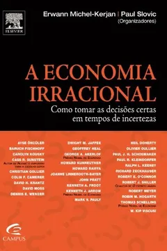 Livro A Economia Irracional. Como Tomar As Decisões Certas Em Tempos De Incertezas - Resumo, Resenha, PDF, etc.