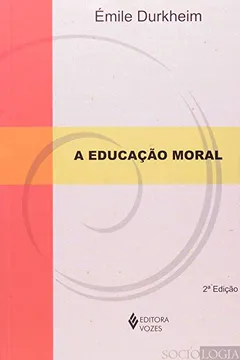 Livro A Educação Moral - Resumo, Resenha, PDF, etc.