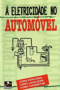 Livro A Eletricidade no Automóvel - Resumo, Resenha, PDF, etc.