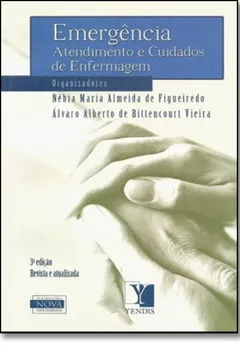Capa do livro A Emergênciatendimento E Cuidados De Enfermagem
