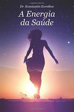 Livro A Energia de Saude: Bio-Well Analysis - Resumo, Resenha, PDF, etc.