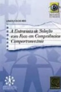 Livro A Entrevista De Selecao Com Foco Em Competencias Comportamentais - Resumo, Resenha, PDF, etc.