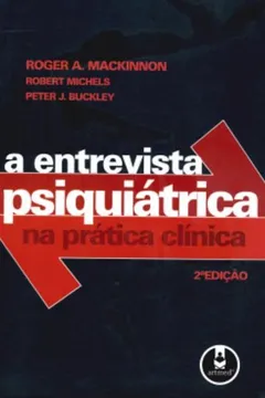 Livro A Entrevista Psiquiátrica na Prática Clinica - Resumo, Resenha, PDF, etc.